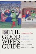 The Good Wife's Guide (Le M?nagier de Paris): A Medieval Household Book