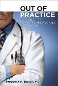 Out of Practice Fighting for Primary Care Medicine in America