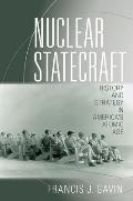 Nuclear Statecraft History & Strategy In Americas Atomic Age