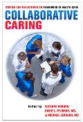 Collaborative Caring Stories & Reflections on Teamwork in Health Care