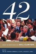 42 Inside the Presidency of Bill Clinton