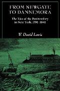 From Newgate to Dannemora: The Rise of the Penitentiary in New York, 1796-1848