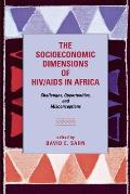 The Socioeconomic Dimensions of HIV/AIDS in Africa: Challenges, Opportunities, and Misconceptions