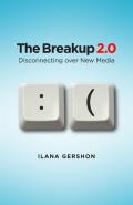 Breakup 2.0: Disconnecting Over New Media