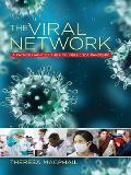 Viral Network A Pathography of the H1n1 Influenza Pandemic