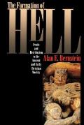 Formation of Hell Death & Retribution in the Ancient & Early Christian Worlds