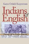 Indians and English: Facing Off in Early America