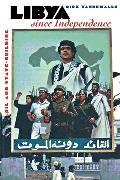 Libya Since Independence: A Sourcebook