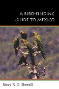Bird Finding Guide To Mexico