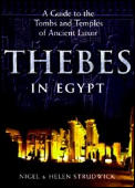 Thebes in Egypt A Guide to the Tombs & Temples of Ancient Luxor