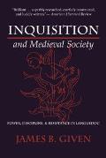Inquisition & Medieval Society Power Discipline & Resistance in Languedoc