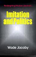 Imitation & Politics Redesigning Modern Germany