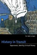 History in Transit Experience Identity Critical Theory