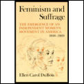 Feminism & Suffrage Emergence Of Independent Womens Movement in America 1848 1869
