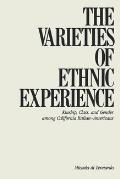 Varieties of Ethnic Experience