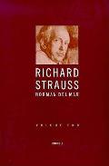 Richard Strauss A Critical Commenta Volume 2