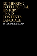 Rethinking Intellectual History Texts Contexts Language