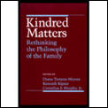 Kindred Matters Rethinking The Philoso