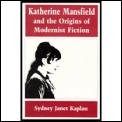 Katherine Mansfield & Origins Of Moderni