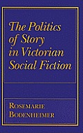 Politics of Story in Victorian Social Fiction