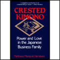 Crested Kimono Power & Love in the Japanese Business Family