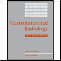 Gastrointestinal Radiology - the Requisites