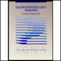 Gastroenterology Nursing: A Core Curriculum