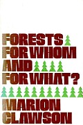 Forests For Whom & For What