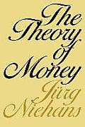 The Theory of Money