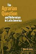 The Agrarian Question and Reformism in Latin America