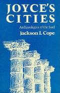 Joyces Cities Archaeologies Of The Soul