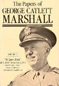 The Papers of George Catlett Marshall: The Right Man for the Job, December 7, 1941-May 31, 1943