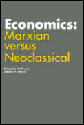 Economics Marxian Versus Neoclassical