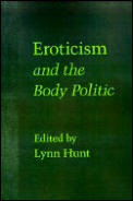 Eroticism & The Body Politic