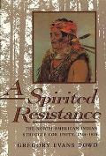 Spirited Resistance The North American I