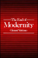 End of Modernity Nihilism & Hermeneutics in Postmodern Culture