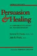 Persuasion & Healing A Comparative Study of Psychotherapy