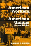 American Workers American Unions 2nd Edition