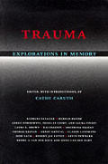 Trauma Explorations in Memory