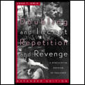 Doubling and Incest / Repetition and Revenge: A Speculative Reading of Faulkner (Revised and Expanded)
