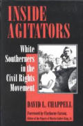 Inside Agitators: White Southerners in the Civil Rights Movement