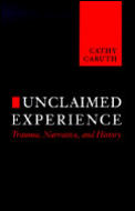 Unclaimed Experience Trauma Narrative &