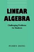 Linear Algebra Challenging Problems for Students