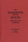 Mammoth & The Mouse Microhistory & Morph