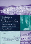 Bridge To Dalmatia A Search For The Me