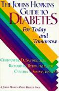 Johns Hopkins Guide to Diabetes For Today & Tomorrow 1st Edition