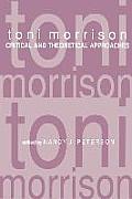 Toni Morrison: Critical and Theoretical Approaches
