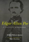 Edgar Allan Poe: A Critical Biography