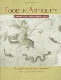 Food in Antiquity A Survey of the Diet of Early Peoples