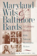 Maryland Wits & Baltimore Bards A Literary History with Notes on Washington Writers